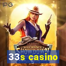 33s casino